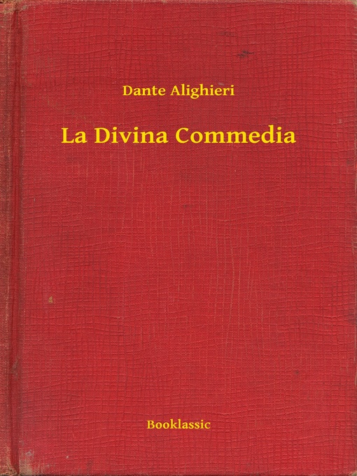 Title details for La Divina Commedia by Dante Alighieri - Available
